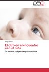 El otro en el encuentro con el niño