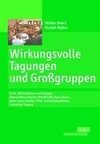 Wirkungsvolle Tagungen und Großgruppen