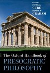 Curd, P: Oxford Handbook of Presocratic Philosophy