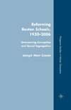 Reforming Boston Schools, 1930-2006