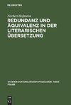 Redundanz und Äquivalenz in der literarischen Übersetzung