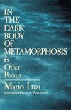 In the Dark Body of Metamorphosis and Other Poems