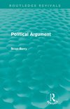 Barry, B: Political Argument (Routledge Revivals)