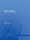 Ferguson, J: Japanese-Russian Relations, 1907-2007