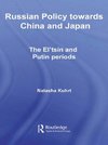 Kuhrt, N: Russian Policy towards China and Japan