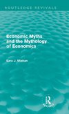 Mishan, E: Economic Myths and the Mythology of Economics (Ro