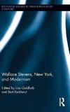 Goldfarb, L: Wallace Stevens, New York, and Modernism