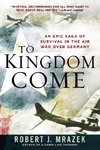 To Kingdom Come