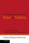 The International Ambitions of Mao and Nehru