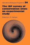 The IBP Survey of Conservation Sites