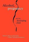 Alcohol, Pregnancy and the Developing Child