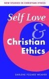 Self Love and Christian Ethics