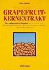 Gesund sein mit Grapefruit-Kernextrakt