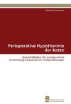 Perioperative Hypothermie der Katze