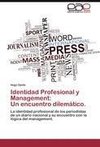 Identidad Profesional y Management: Un encuentro dilemático.