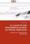 LA CLAUSE DE NON CONCURRENCE EN DROIT DU TRAVAIL SENEGALAIS