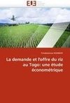 La demande et l'offre du riz au Togo: une étude économétrique