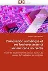 L'innovation  numérique et ses bouleversements sociaux dans un media