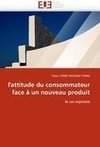 l'attitude du consommateur face à un nouveau produit