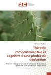 Thérapie comportementale et cognitive d'une phobie de déglutition