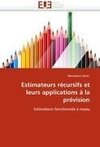 Estimateurs  récursifs et leurs applications à la prévision