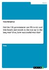 Did the UK government use PR to try and win hearts and minds in the run up to the Iraq war? If so, how successful was this?