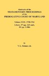 Abstracts of the Testamentary Proceedings of the Prerogative Court of Maryland. Volume XXX, 1758-1761. Libers