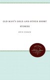 Old Man's Gold and Other Short Stories