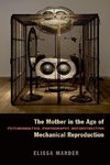 Mother in the Age of Mechanical Reproduction