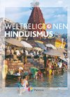 Die Weltreligionen. Hinduismus. Neuausgabe