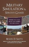 Military Simulation & Serious Games