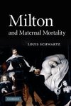 Milton and Maternal Mortality