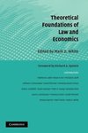 Theoretical Foundations of Law and Economics