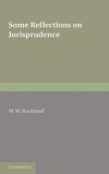 Some Reflections on Jurisprudence