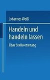 Handeln und handeln lassen