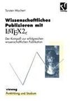 Wissenschaftliches Publizieren mit LaTex 2¿