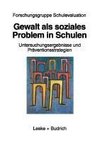 Gewalt als soziales Problem in Schulen