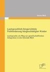 Lautsprachlich-hörgerichtete Frühförderung hörgeschädigter Kinder