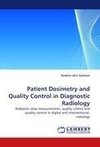 Patient Dosimetry and Quality Control in Diagnostic Radiology