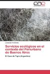 Servicios ecológicos en el contexto del Periurbano de Buenos Aires