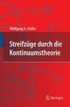 Streifzüge durch die Kontinuumstheorie