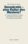 Demokratie - eine Kultur des Westens?