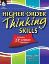 Higher-Order Thinking Skills to Develop 21st Century Learners