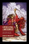 The Rise and Fall of the Antichrist