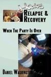 J-Baby Relapse & Recovery