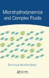 Barthes-Biesel, D: Microhydrodynamics and Complex Fluids