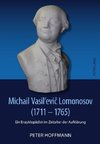 Michail Vasil'evic Lomonosov (1711-1765)