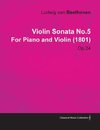 Beethoven, L: Violin Sonata No.5 by Ludwig Van Beethoven for