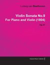 Violin Sonata No.9 by Ludwig Van Beethoven for Piano and Violin (1804) Op.47