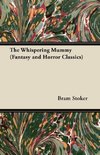 The Whispering Mummy (Fantasy and Horror Classics)